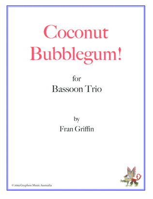 Book cover for Coconut Bubblegum! for bassoon trio