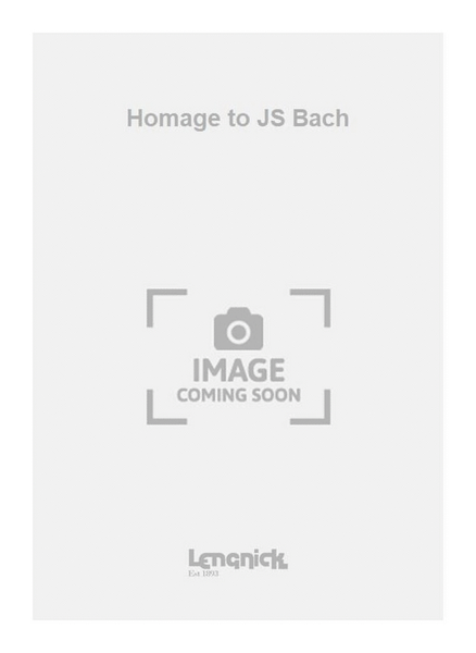 Homage to JS Bach