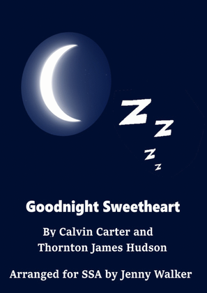Goodnight, Sweetheart, Goodnight (goodnight, It's Time To Go)