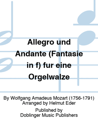 Allegro und Andante (Fantasie in f) fur eine Orgelwalze
