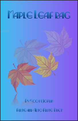 Book cover for Maple Leaf Rag, by Scott Joplin, Flute and Alto Flute Duet