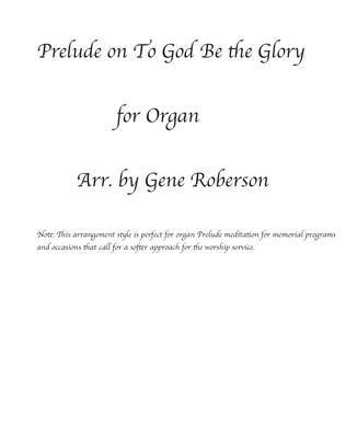 To God Be the Glory Hymn Meditation for Organ