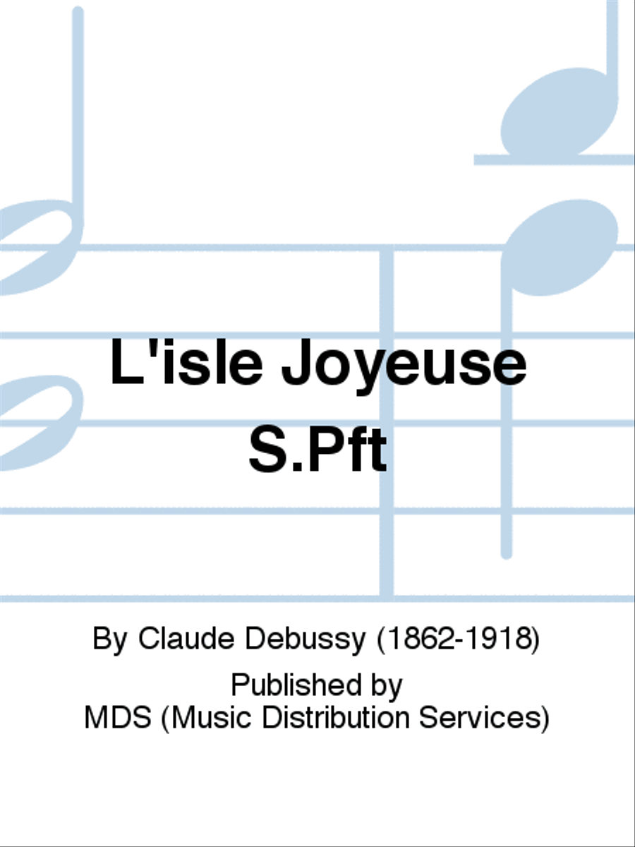 L'ISLE JOYEUSE S.Pft Piano Solo scores gallery preview page 1