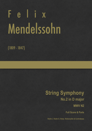 Mendelssohn - String Symphony No.2 in D major, MWV N 2