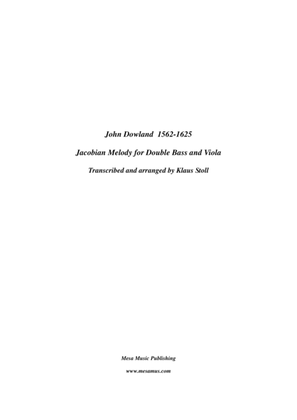 Book cover for John Dowland (1562-1605) Jacobean Melody, for double bass and viola, transcribed and edited by Klau