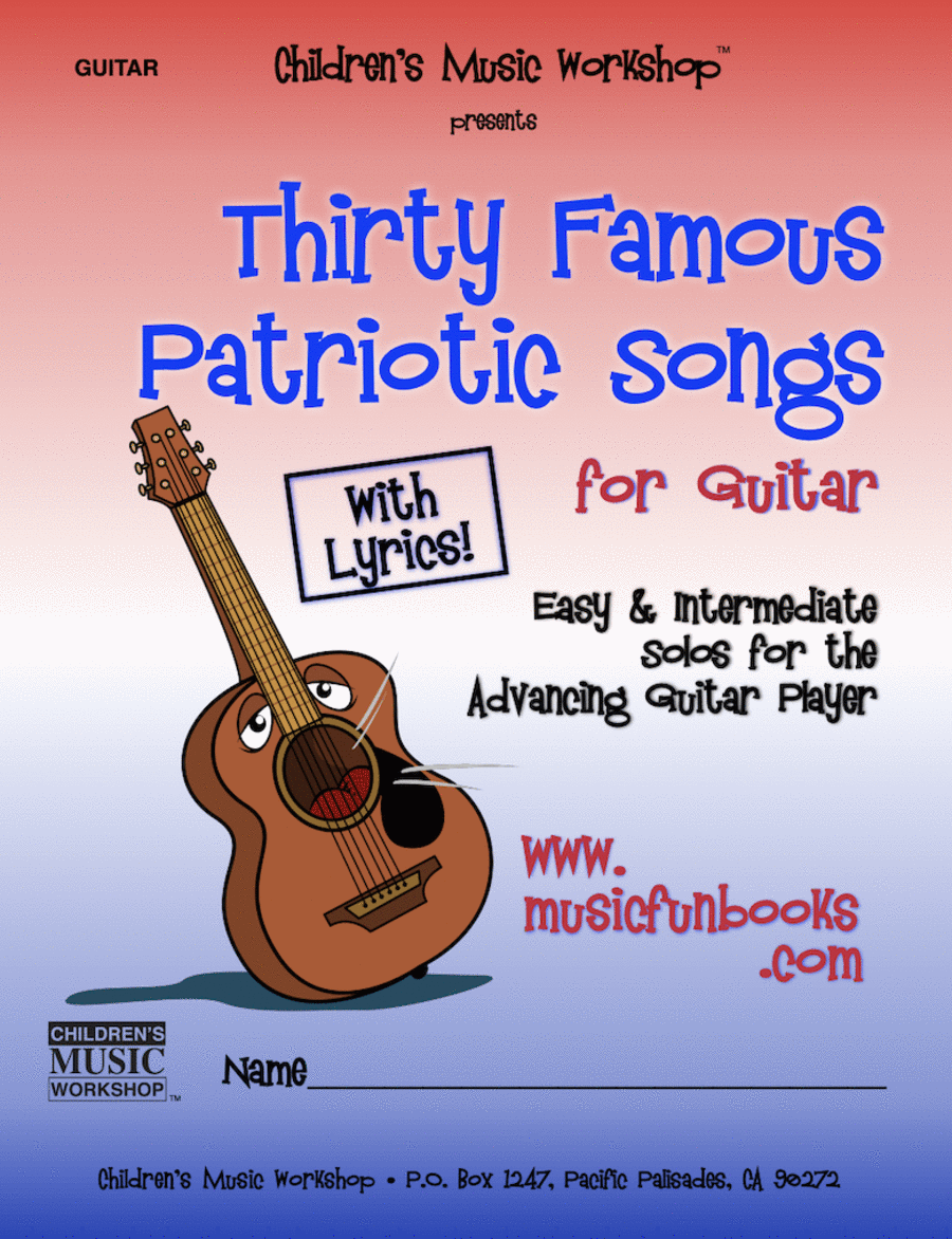 Thirty Famous Patriotic Songs for Guitar