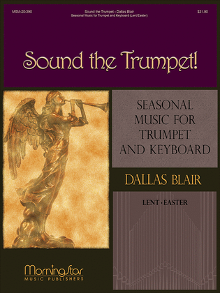 Book cover for Sound the Trumpet: Seasonal Music for Trumpet and Keyboard (Lent/Easter)