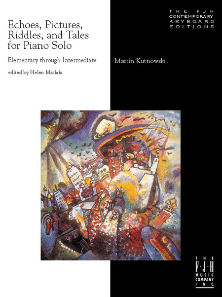 Echos, Pictures, Riddles, and Tales for Piano Solo