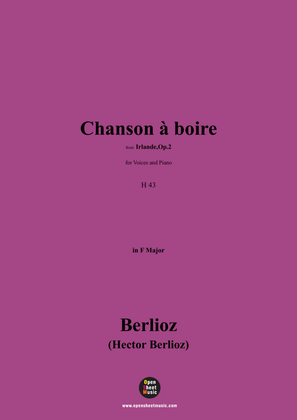 Berlioz-Chanson à boire,H 43,in F Major
