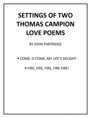 Settings of Two Thomas Campion Love Poems