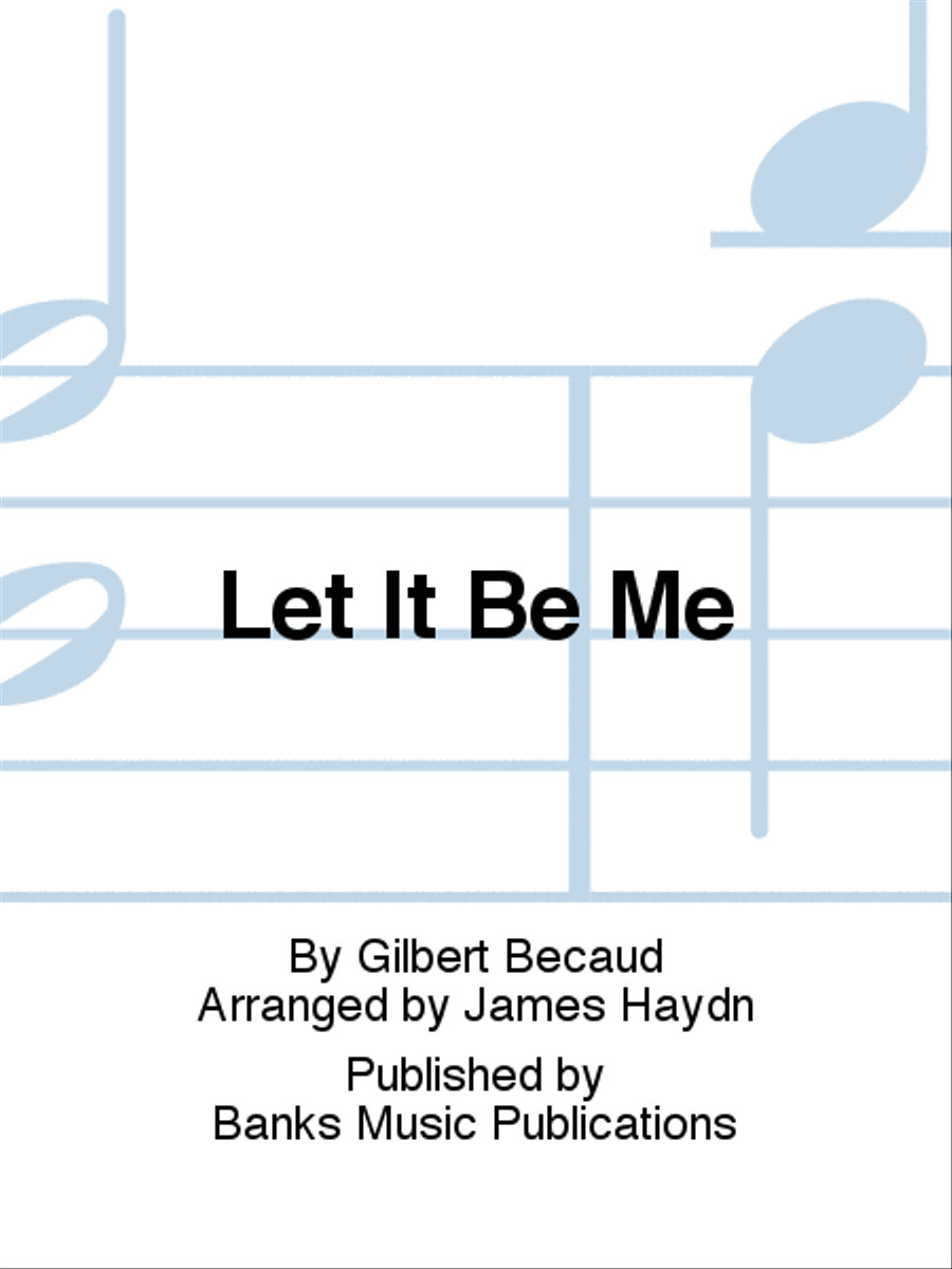 Let It Be Me