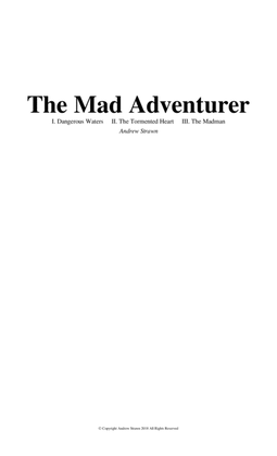 The Mad Adventurer