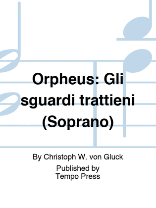 Book cover for ORFEO ED EURIDICE (ORPHEUS): Gli sguardi trattieni (Soprano)