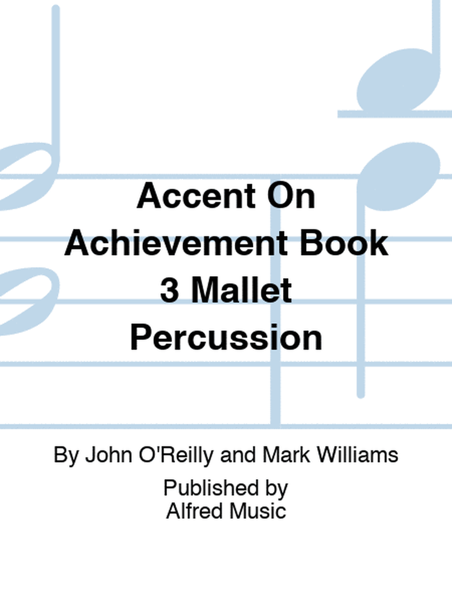 Accent On Achievement Book 3 Mallet Percussion