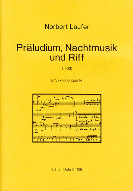 Präludium, Nachtmusik und Riff für Saxophonquartett (1993)
