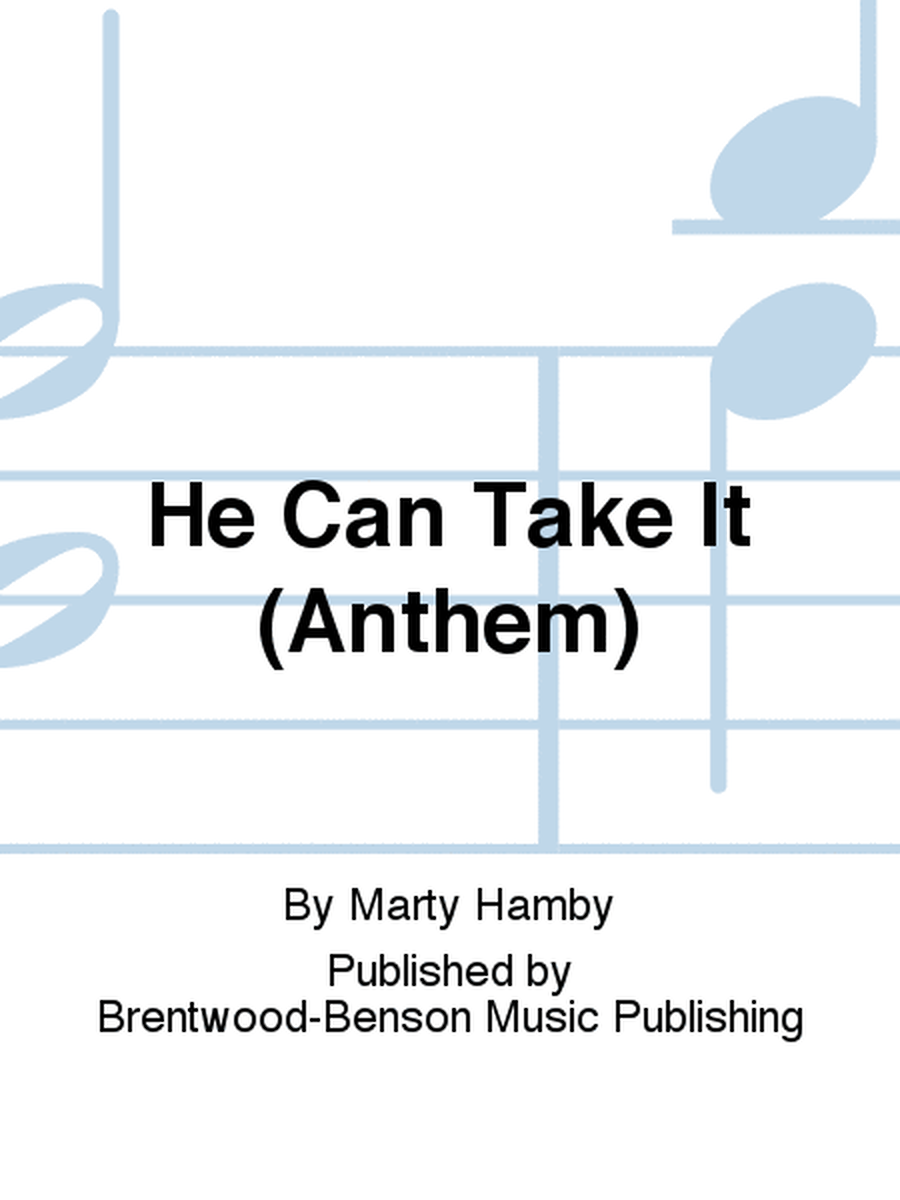He Can Take It (Anthem)