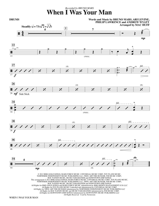 When I Was Your Man (arr. Mac Huff) - Drums