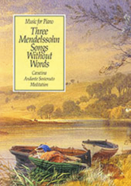 Three Mendelssohn Songs Without Words