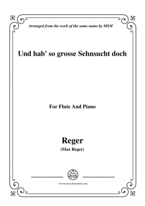 Book cover for Reger-Und hab' so grosse Sehnsucht doch,for Flute and Piano
