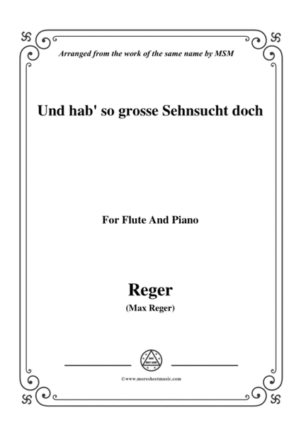 Reger-Und hab' so grosse Sehnsucht doch,for Flute and Piano image number null