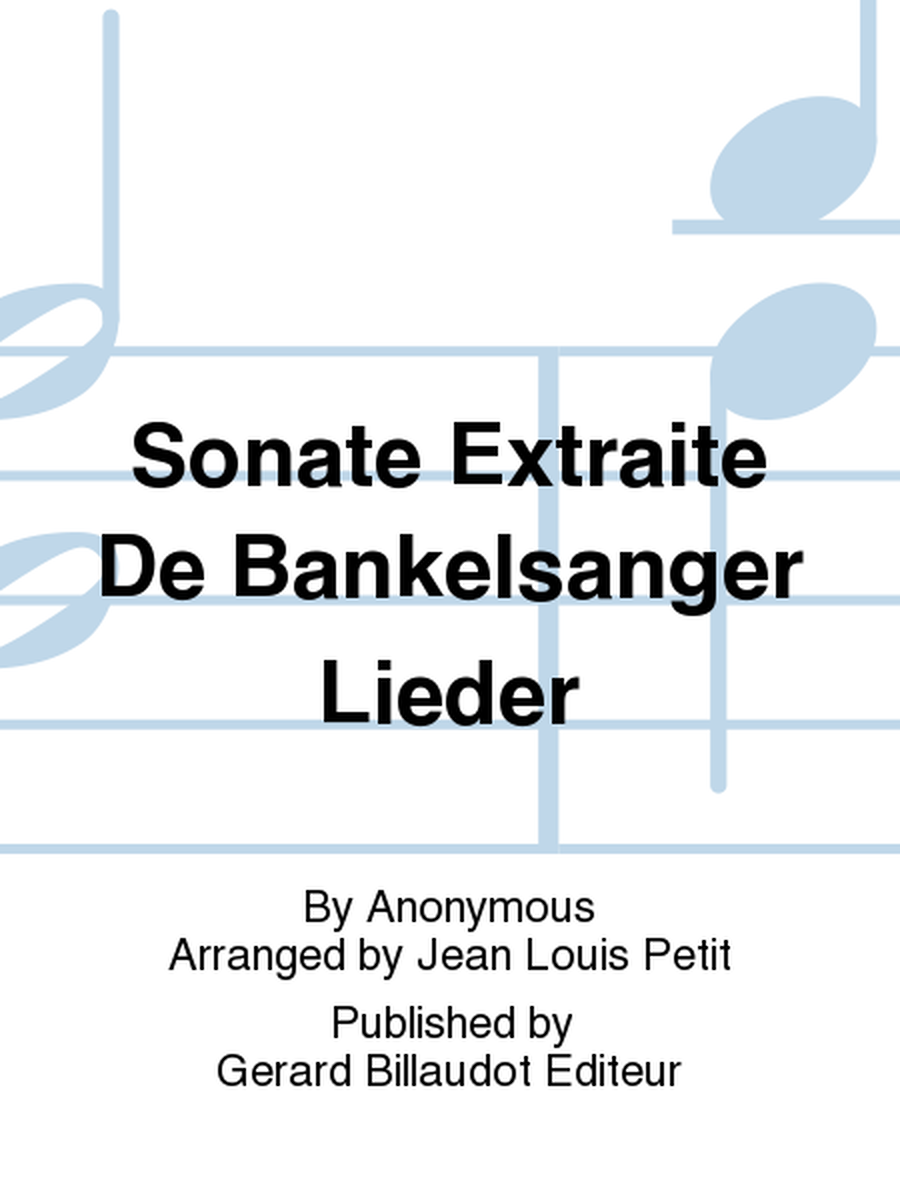 Sonate Extraite De "Bankelsanger Lieder"