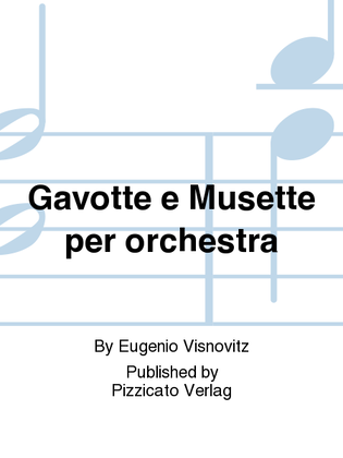 Gavotte e Musette per orchestra