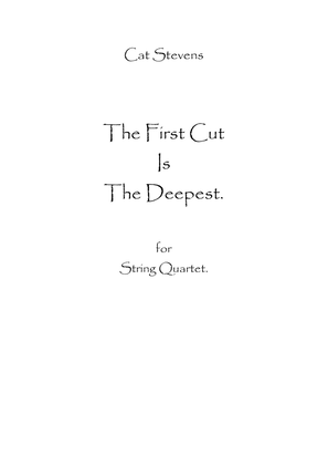 The First Cut Is The Deepest