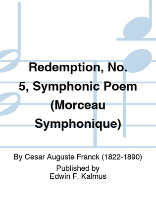 Book cover for Redemption, No. 5, Symphonic Poem (Morceau Symphonique)