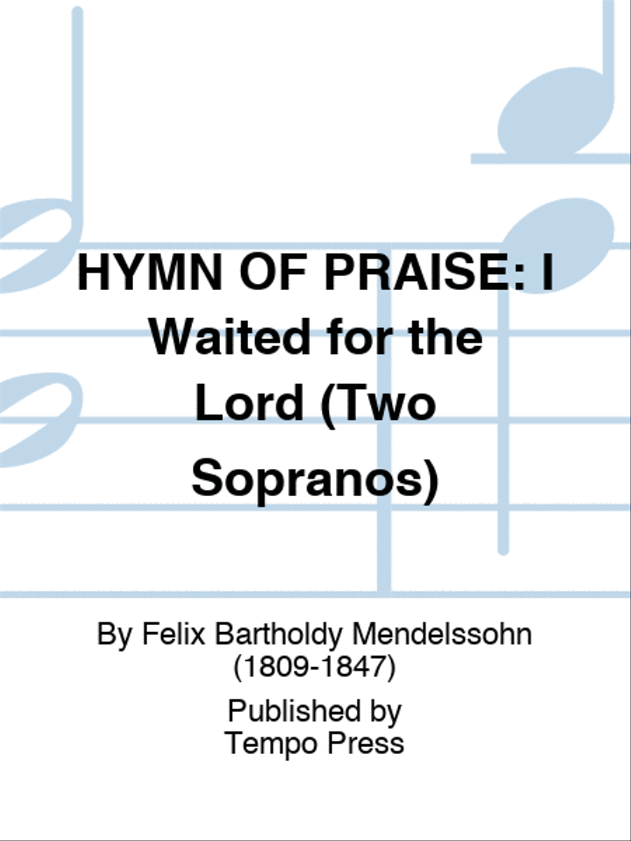 HYMN OF PRAISE: I Waited for the Lord (Two Sopranos) 4-Part scores gallery preview page 1