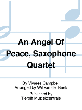 An Angel Of Peace, Saxophone Quartet