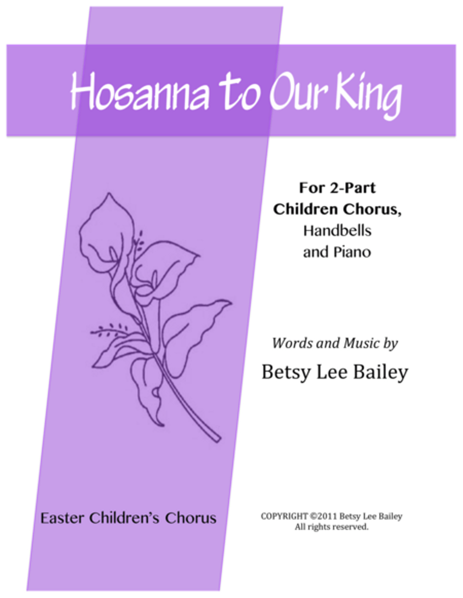 Hosanna to Our King Hosanna to Our King SA scores gallery preview page 1