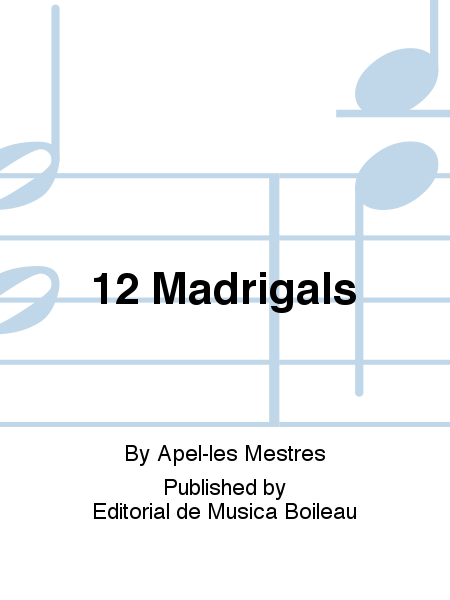 12 Madrigals