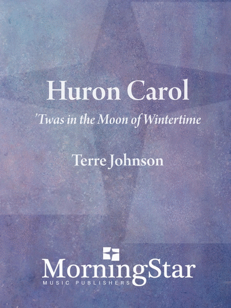 Huron Carol: 'Twas in the Moon of Wintertime (Full Orchestra Score)