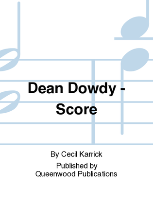 Dean Dowdy - Score