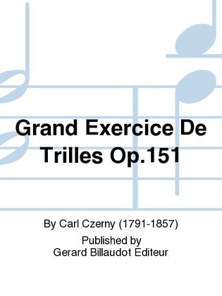 Grand Exercice De Trilles Op. 151