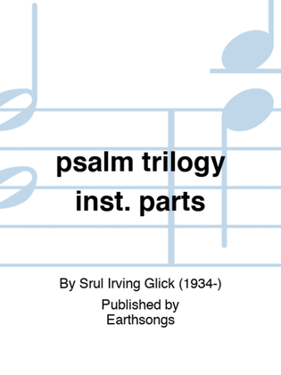 psalm trilogy inst. parts