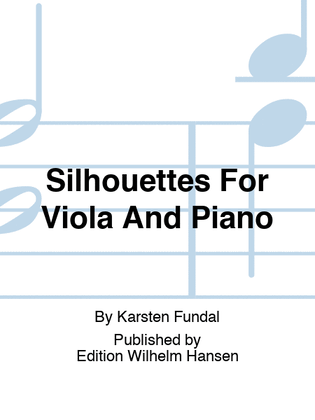 Silhouettes For Viola And Piano