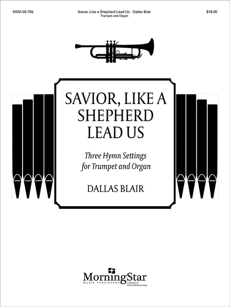 Savior, Like A Shepherd Lead Us (Tpt and Organ)