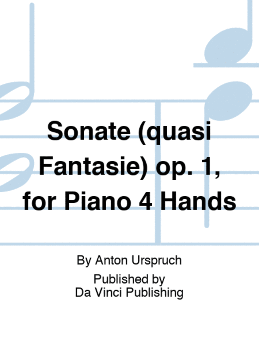 Sonate (quasi Fantasie) op. 1, for Piano 4 Hands Piano Duet scores gallery preview page 1