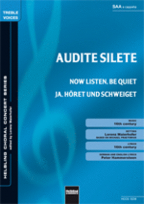 Audite silete/Now listen, be Quiet