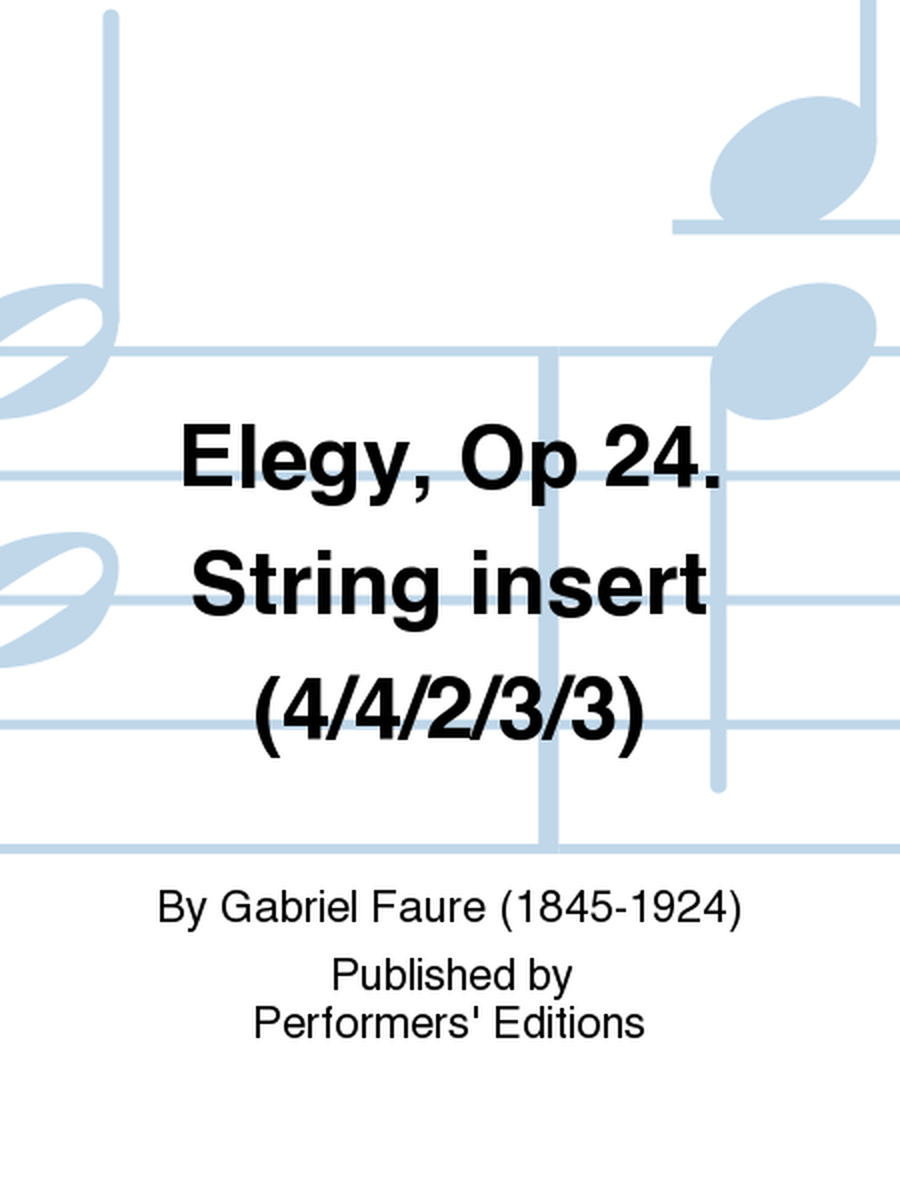 Elegy, Op 24. String insert (4/4/2/3/3)