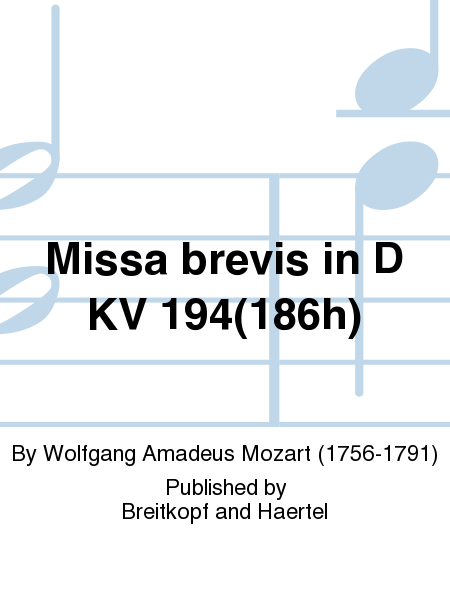 Missa brevis in D K. 194 (186h)