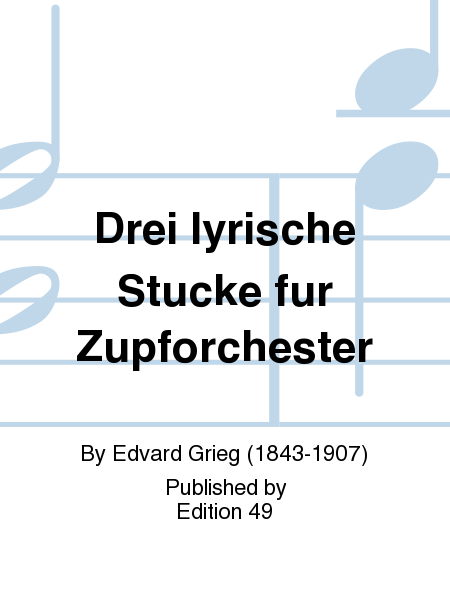 Drei lyrische Stucke fur Zupforchester