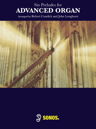 Book cover for Six Preludes for Advanced Organ