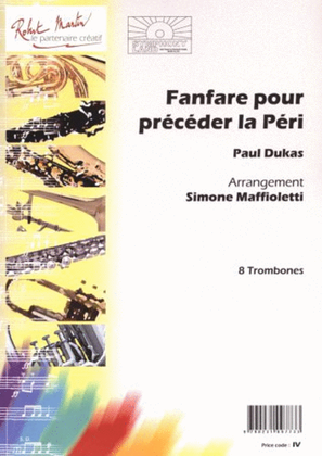 Fanfare pour preceder la peri (6 trombones tenors et 2 trombones basses)