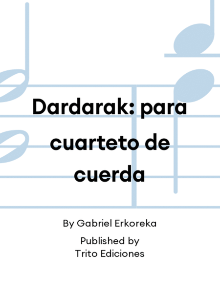 Dardarak: para cuarteto de cuerda