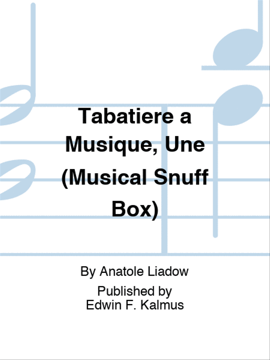 Tabatiere a Musique, Une (Musical Snuff Box) Set of Parts scores gallery preview page 1