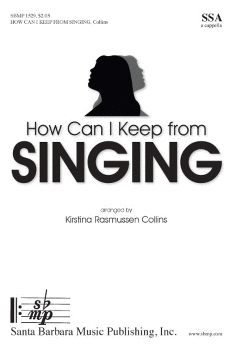 How Can I Keep from Singing - SSA Octavo image number null