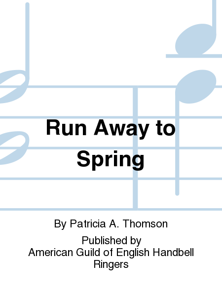 Run Away to Spring