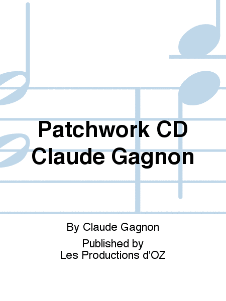 Patchwork CD Claude Gagnon